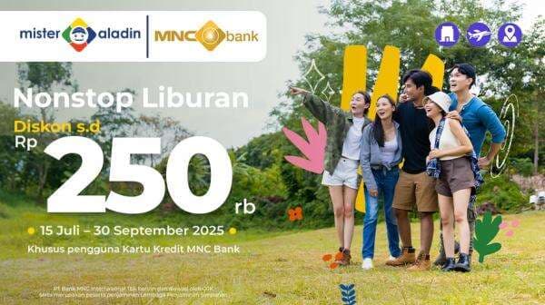 Liburan Menyenangkan Tanpa Beban Biaya, Diskon hingga Rp250.000