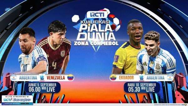 Saksikan Argentina Vs Venezuela dan Ekuador di Kualifikasi Piala Dunia 2026, Live RCTI!