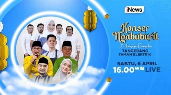 Ada Sabyan dan Band Wali di Konser Ngabuburit dan Tabligh Akbar iNews, Sore Ini dari Tangerang
