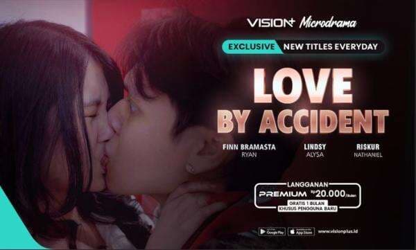 Sewa Pacar Berujung Cinta Beneran, Nonton VISION+ Microdrama Love by Accident