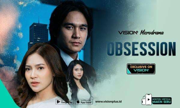Sinopsis VISION+ Microdrama Obsession, Cinta yang Tumbuh dari Kebohongan