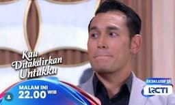 Sinopsis Kau Ditakdirkan Untukku Eps 232A: Rafa dan Cakra Bersatu Hentikan Devan