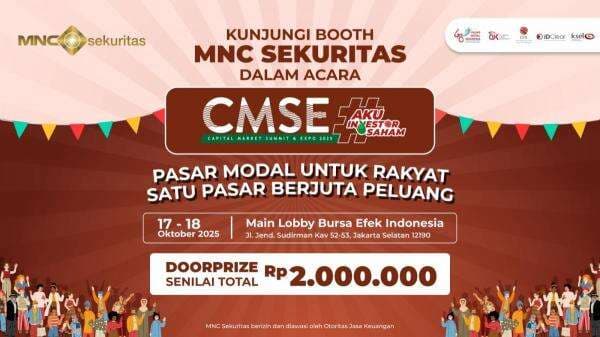 CMSE 2025 Hadir Kembali, Kunjungi Booth MNC Sekuritas dan Menangkan Hadiahnya!
