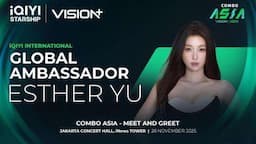 VISION+ dan iQIYI Hadirkan Esther Yu diPeluncuran Combo Asia