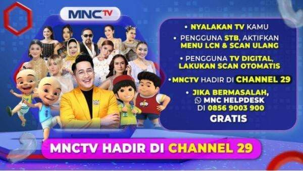 MNCTV Channel 29, Nonton Mudah untuk dapatkan Tontonan Berkualitas Pilihan Keluarga Indonesia