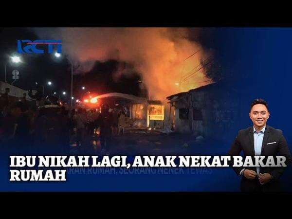 Kesal Ibunya Menikah Lagi, Anak Bakar Rumah Orangtuanya