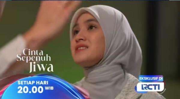 Sinopsis Sinetron Cinta Sepenuh Jiwa Episode 48, Hanya di RCTI