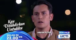 Sinopsis Sinetron Kau Ditakdirkan Untukku Episode 231A, Hanya di RCTI