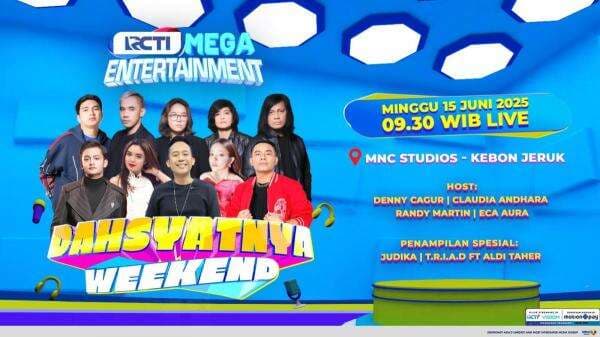 Weekend Anti Boring! Ada Judika Hingga TRIAD Ft Aldi Taher di Dahsyatnya Weekend RCTI