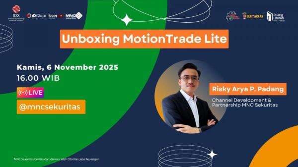Jangan Lewatkan IG Live MNC Sekuritas: Unboxing MotionTrade Lite Sore Ini