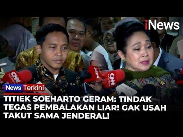Titiek Soeharto Minta Tindak Pelaku Pembalakan Liar Pemicu Banjir Sumatera: Jangan Takut Sama Beking Jenderal