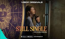 Yuki Kato Bicara Soal Karakternya di Series Still Single, Unik dan Seru Banget 