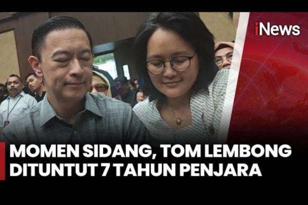 Dianggap Rugikan Negara Rp578 M! Tom Lembong Dituntut 7 Tahun Penjara