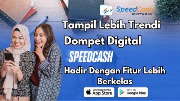 Menuju Era <i>Cashless</i>, Dompet Digital SpeedCash Bikin Kamu Lebih Berkelas