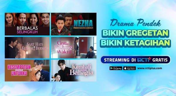 Drama Pendek Gratis dengan Cerita dari Kisah Nyata, Eksklusif di RCTI+