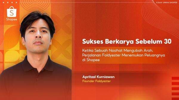 Perjalanan Foldyester Menemukan Peluangnya di Shopee, Simak Kisah Suksesnya!