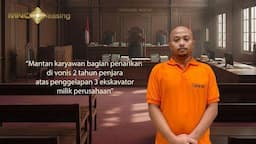 Mantan Karyawan MNC Leasing Divonis 2 Tahun Penjara atas Penggelapan Tiga Ekskavator