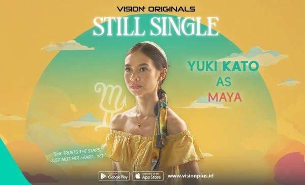 Peran Yuki Kato Jadi Maya di Series Still Single: Pencari Cinta yang Percaya Zodiak
