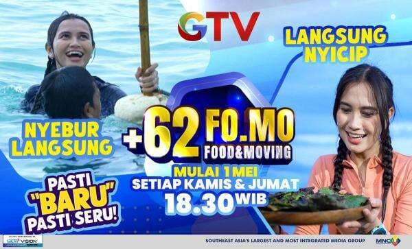 GTV Hadirkan Program +62 FO.MO, Ajak Pemirsa Jelajahi Surga Tersembunyi di Indonesia