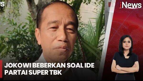 Jokowi Ungkap Rencana Pembentukan Partai dengan Konsep Super Tbk Jokowi Ungkap Rencana Pembentukan Partai dengan Konsep Super Tbk