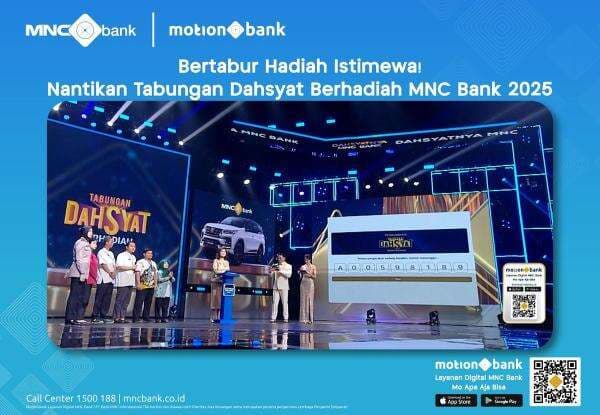 Nantikan! Tabungan Dahsyat Berhadiah MNC Bank 2025 Akan Bertabur Hadiah Istimewa