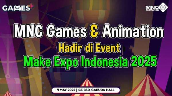 MNC Games & Animation Hadir di MAKE EXPO 2025 BSD, Pameran Musik dan Edukasi Anak Terbesar di Indonesia