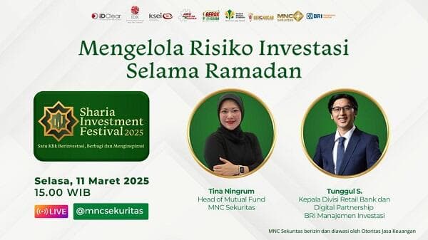 Saksikan IG Live MNC Sekuritas dan BRI-MI Mengelola Risiko Investasi Selama Ramadhan