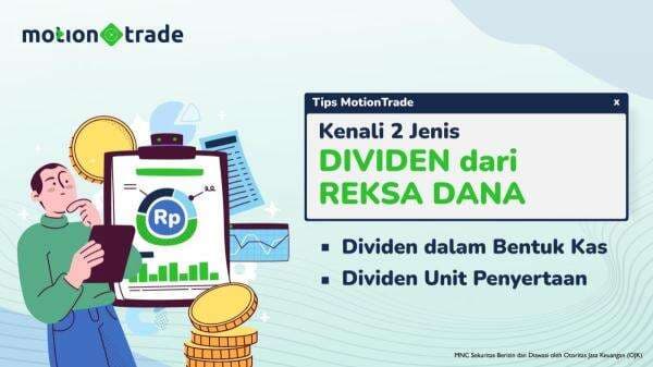 Dear Investor, Kenali 2 Jenis Dividen dari Reksa Dana