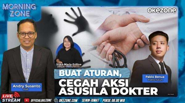 Saksikan Morning Zone Buat Aturan Cegah Aksi Asusila Dokter, Senin 21 April 2025 di Portal dan Youtube Official Okezone Pukul 08.00 Wib