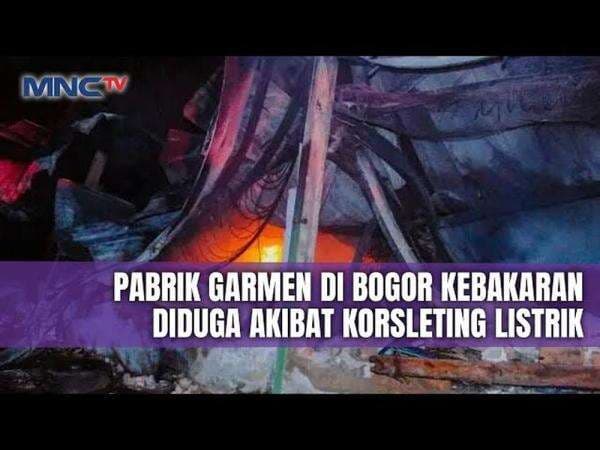 Pabrik Garmen di Bogor Ludes Terbakar, Kerugian Capai Miliaran Rupiah