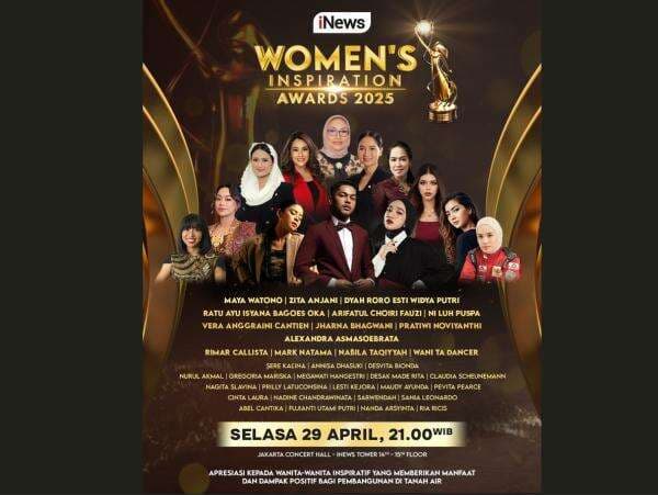 Jangan Lewatkan Malam Puncak Women's Inspiration Awards 2025 Malam Ini Pukul 21.00 WIB, Hanya di iNews