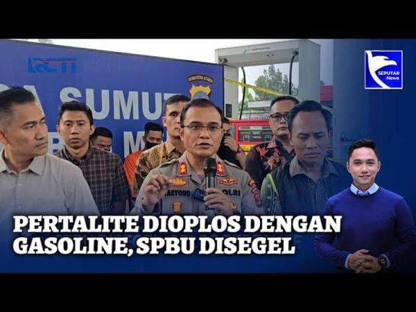 SPBU di Medan Disegel Polisi, Terbukti Oplos Pertalite dengan Gasoline