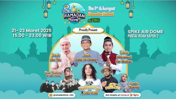 PIK 2 Ramadan Under The Dome: Perayaan Ramadan Terbesar di Jakarta