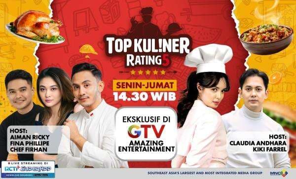 Top Kuliner Rating 5, Rekomendasi Kuliner yang Well Approved dari GTV