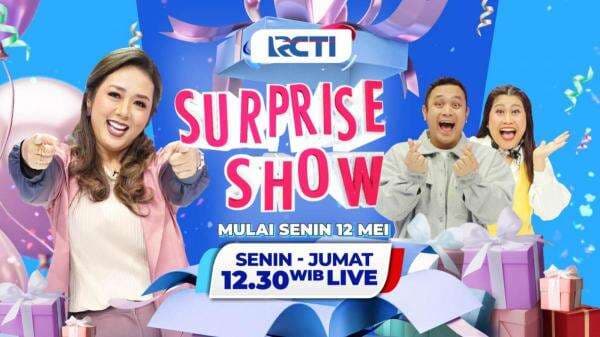 Siang Penuh Tawa dan Kejutan di Surprise Show, Tayang di RCTI Mulai Pukul 12.30 WIB