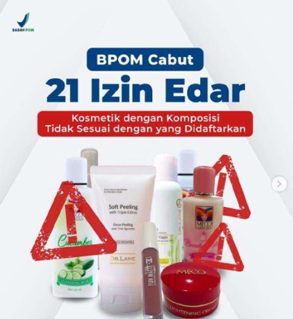 BPOM Cabut 21 Izin Edar Skincare, Ada Produk Doktif