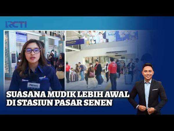 Suasana Mudik Mulai Terasa di Stasiun Pasar Senen, 50 Persen Tiket Kereta Lebaran Terjual