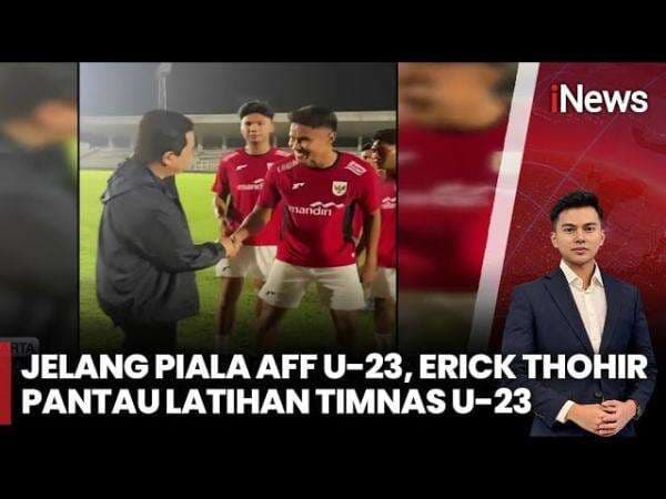 Erick Thohir Terkejut Lihat Ferarri Masih Ikut Latihan di Timnas U-23  