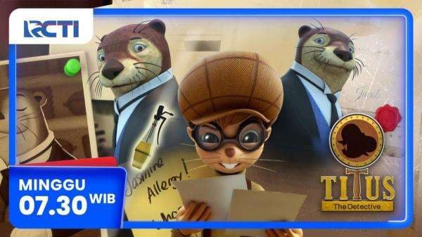 Animasi Titus the Detective dalam Episode The Traitor, Minggu Pagi di RCTI