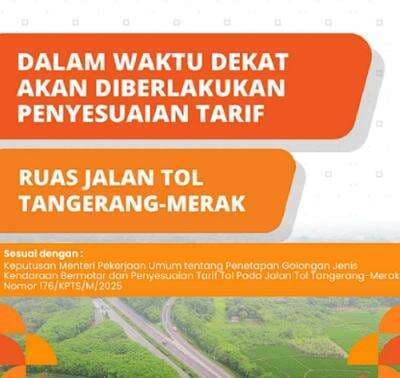 Tarif Jalan Tol Tangerang-Merak Naik, Ini Besarannya