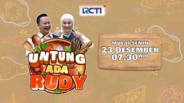 <i>Untung Ada Rudy</i>: Acara Masak Seru Penuh Inspirasi untuk Pencinta Kuliner