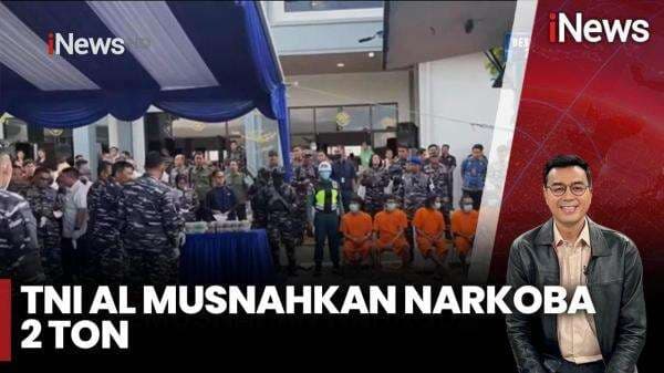 TNI AL Musnahkan Narkoba Seberat 2 Ton Senilai 7,5 Triliun TNI AL Musnahkan Narkoba Seberat 2 Ton Senilai 7,5 Triliun
