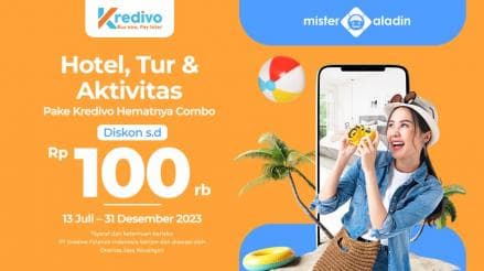 Liburan di Mister Aladin Ada Diskon hingga Rp100 Ribu Pakai Kredivo Liburan di Mister Aladin Ada Diskon hingga Rp100 Ribu Pakai Kredivo