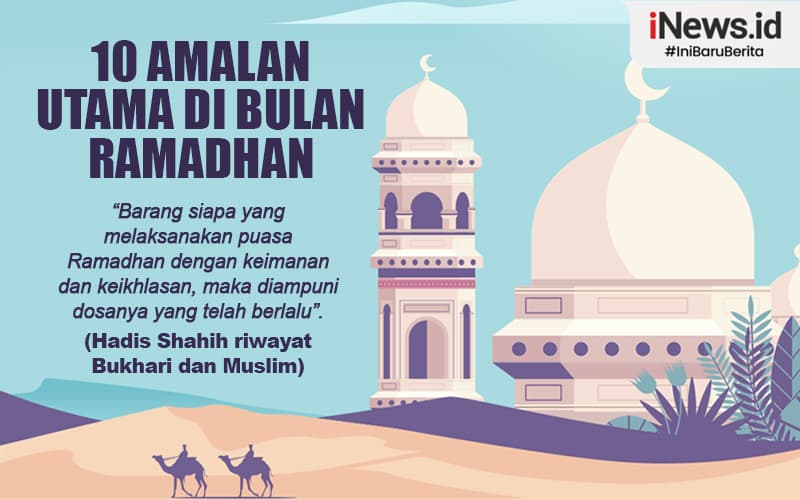 10 Amalan di Bulan Ramadhan bagi Umat Islam, Nomor 4 Pahala Setara Haji 10 Amalan di Bulan Ramadhan bagi Umat Islam, Nomor 4 Pahala Setara Haji