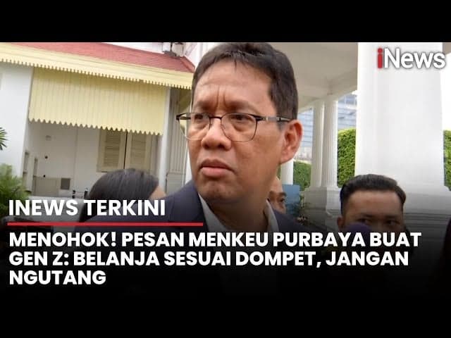 Pesan Menkeu Purbaya untuk Gen Z: Belanja Sesuai Kantong, Jangan Ngutang! Pesan Menkeu Purbaya untuk Gen Z: Belanja Sesuai Kantong, Jangan Ngutang!