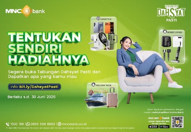 Tabungan Dahsyat Pasti MNC Bank, Nabung Rutin Bisa Pilih Hadiah Idaman Tabungan Dahsyat Pasti MNC Bank, Nabung Rutin Bisa Pilih Hadiah Idaman