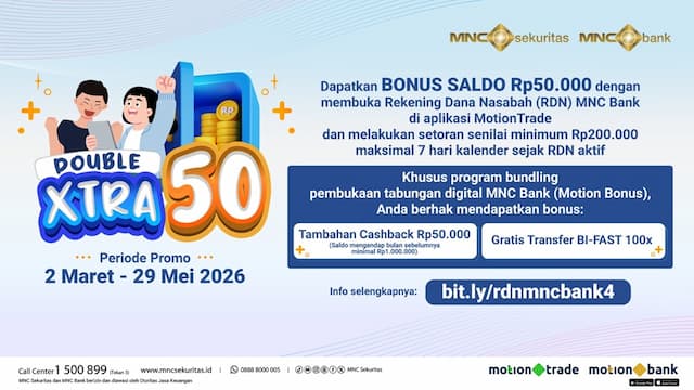 Investasi Lebih Untung dengan Promo “Double XTRA 50” dari MNC Sekuritas dan MNC Bank! Investasi Lebih Untung dengan Promo “Double XTRA 50” dari MNC Sekuritas dan MNC Bank!
