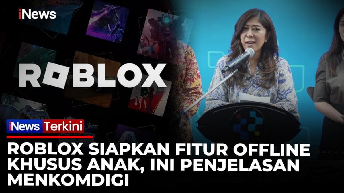Roblox Siapkan Fitur Offline Anak! TikTok Bertahap Tutup Akun di Bawah 16 Tahun, Imbas PP Tunas Roblox Siapkan Fitur Offline Anak! TikTok Bertahap Tutup Akun di Bawah 16 Tahun, Imbas PP Tunas