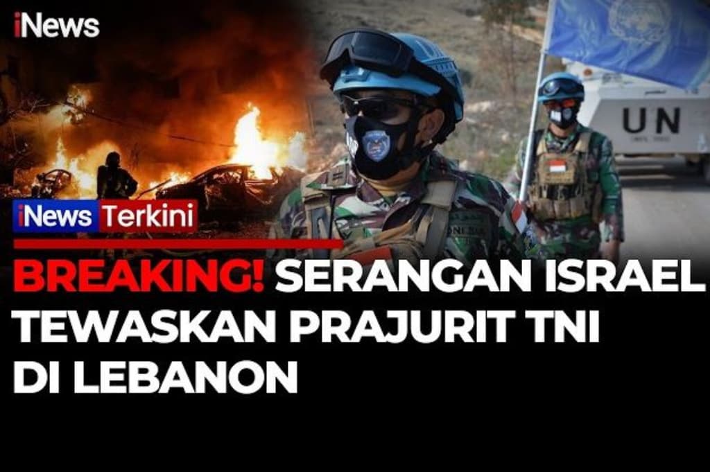 Kabar Duka, Prajurit TNI Gugur di Lebanon Dihantam Serangan Israel di Lebanon Kabar Duka, Prajurit TNI Gugur di Lebanon Dihantam Serangan Israel di Lebanon