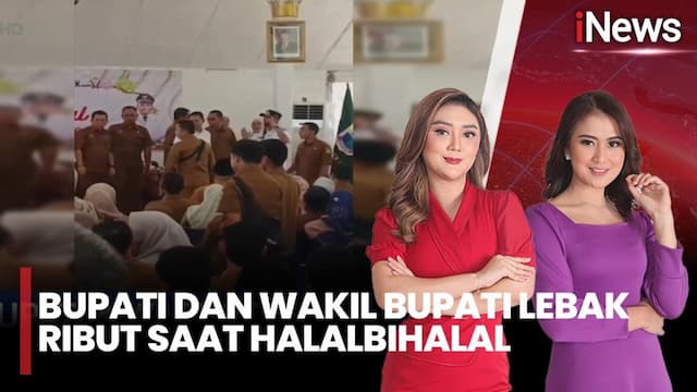Memalukan! Bupati dan Wabup Lebak Ribut di Hadapan ASN saat Halalbihalal Memalukan! Bupati dan Wabup Lebak Ribut di Hadapan ASN saat Halalbihalal